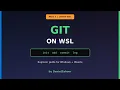 Git on WSL for Beginners Windows Ubuntu init add commit