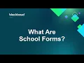 What Are School Forms - Blackbaud Education management