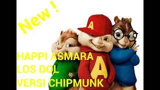 Download Happy Asmara - Los Dol ( Versi Chipmunk ) MP3