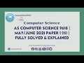 AS Computer Science 9618 2021 Paper 1 11 Fully Solved Explained