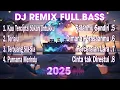 DJ Remix Full Bass 2025 – Lagu Galau Viral Bikin Santai