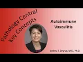 Medical School Pathology Pathophysiology of Autoimmune Vasculitis
