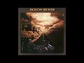 Jackson Browne-Running On Empty