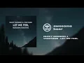 Download Lagu Nicky Romero \u0026 Vicetone - let me feel (awesome bear mix)