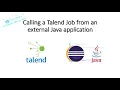 Calling a Talend Job from an external Java application