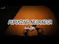 Download Lagu Pupusing Nelangsa - Lala Atila (Lirik)