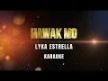 Lagu Hawak Mo | Lyka Estrella | Karaoke | Instrumental