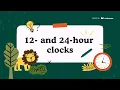 Understanding 12-Hour and 24-Hour Clocks Time Conversion Made Easy
