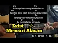 Download Lagu Kunci Gitar Mencari Alasan - Exist ( Malaysia ) Tutorial Untuk Pemula By DE Kunta