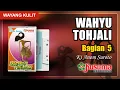Lagu WAYANG KULIT KI ANOM SUROTO LAKON WAHYU TOHJALI KUALITAS AUDIO MASTER KUSUMA RECORDING (BAG. 5)