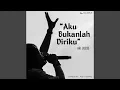 Download Lagu Aku Bukanlah Diriku