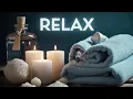 Relaxation Spa Meditation and Sleep Haven 4 HOURS of Peaceful Music