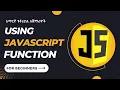 Part 12 - defining and calling a functions in JavaScript
