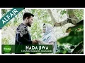NADA JIWA (SIGMA romantic Nasheed) - ALFAJR
