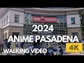 WALK IN 4K ANIME PASADENA 2024 PASADENA CONVENTION CENTER PASADENA CA