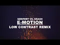 Download Lagu Szeifert vs. Krash - E-Motion (Low Contrast Remix)