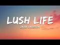 Lagu Zara Larsson - Lush Life (Lyrics)