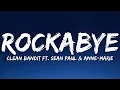 Download Lagu Clean Bandit - Rockabye (Lyrics) ft. Sean Paul \u0026 Anne-Marie\