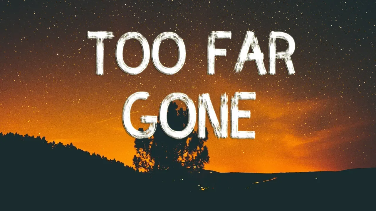 Lost Kings - Too Far Gone (Lyrics) ft. Anna Clendening