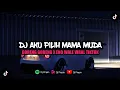 Download Lagu DJ AKU PILIH MAMA MUDA X GORENG GORENG X ENO WALE VIRAL TIKTOK