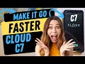I Want My Cloud Mobile Stratus C7 to Run Faster - Cloud C7