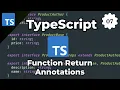 TypeScript Tutorial For Beginners 07 - Function Return Annotations