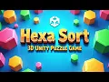 Hexa Sort 3D Unity Puzzle Game Template Unity Sorting Game Hexa Puzzle Unity