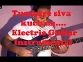 Download Lagu Tumhare Siva Kuch Na(Film:TUM BIN)Electric Guitar Instrumental
