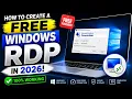 How to Create a FREE Windows RDP in 2026 100 Working Method