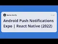 Android Push Notifications Expo React Native