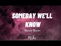 Download Lagu Mandy Moore - Someday We'll Know (Lyrics)