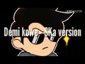 Download Lagu Demi koe - Ska version