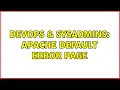 DevOps SysAdmins Apache default error page 2 Solutions