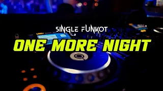 Download Funkot - ONE MORE NIGHT [BY RIAN SANTANG 96] MP3