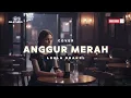 Lagu COVER *ANGGUR MERAH* LOELA DRAKEL *DS-STUDIO*