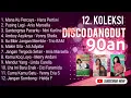 Lagu Disco dangdut 90an,, nostalgia