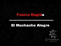 Fuerza Regida - El Muchacho Alegre Banda - Karaoke
