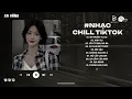 Download Lagu Nhạc Chill 2025 - BXH Nhạc Chill TikTok Triệu View Hay Nhất Hiện Nay - Nhạc Lofi Chill Buồn TikTok
