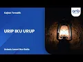 Download Lagu Urip Iku Urup | Ustadz Ammi Nur Baits