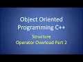 Object Oriented Programming C Lesson 5 Structure Example Operator Overload