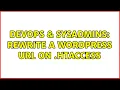 DevOps SysAdmins Rewrite a Wordpress URL on htaccess