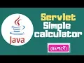 Java tutorial Simple java project calculator using Servlet