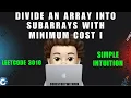 Divide an Array Into Subarrays With Minimum Cost I Simple Intuition Leetcode 3010 MIK