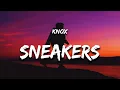 Download Lagu Knox - Sneakers (Lyrics)