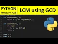 Python Program - Find LCM using GCD in Python