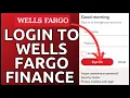 Wells Fargo Finance Login How to Login Wells Fargo Finance Account 2024
