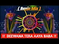 Lagu DEEWANA TERA AAYA BABA TERI SHIRDI ME BENJO PAD MIX || ORIGINAL DJ SANDAL MIX RAJ GUPTA DJ DRG