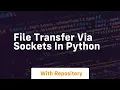 File transfer via sockets in python