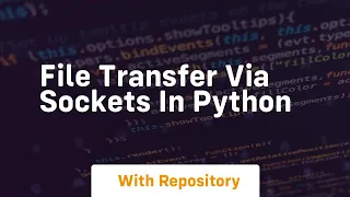 File transfer via sockets in python