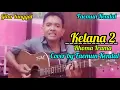 KELANA 2 //Rhoma Irama//Cover by Faemun Kendal